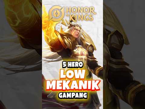 5 Hero Low Mekanik di HOK pt.2