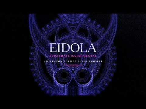 Eidola - No Weapon Formed Shall Prosper (Instrumental) (Visualizer)