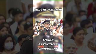 Major Ravi Kumar Chaudhary 🫡🫡🔥🔥#shorts  #indianarmy #armyofficer#nda#crpf#pmmodi