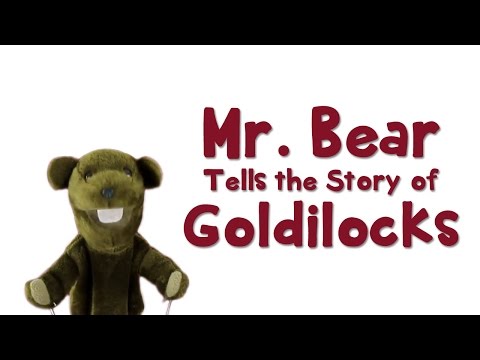 Mr Bear tells the story of Goldilocks and the Three Bears - Fairy Tales