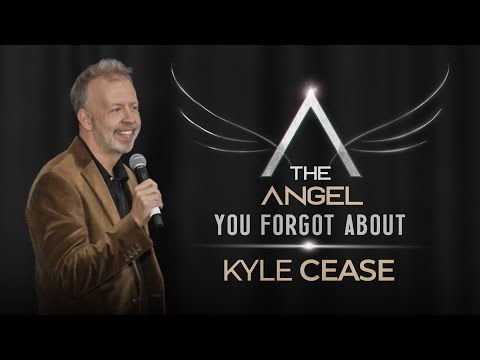 The Angel You Forgot About - Kyle Cease