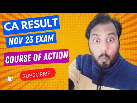 ICAI CA Result Nov 23 CA Exam What Course of Action Required From You