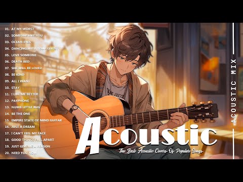 Best Acoustic Songs Collection - Acoustic Guitar Covers Of Popular Songs - Chill Acoustic Love Songs