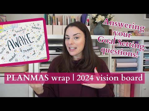 That's a WRAP! | 2024 Vision Board & Answering Your Goal Setting Questions | PLANMAS