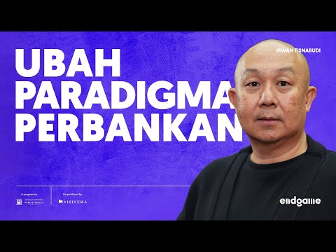 Think the Unthinkable, Do the Impossible - Irwan Tisnabudi | Endgame #171