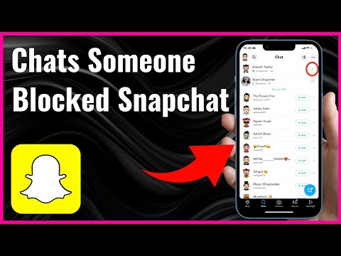 How To See Chats With Someone Who Blocked You On Snapchat | Full Guide 2024