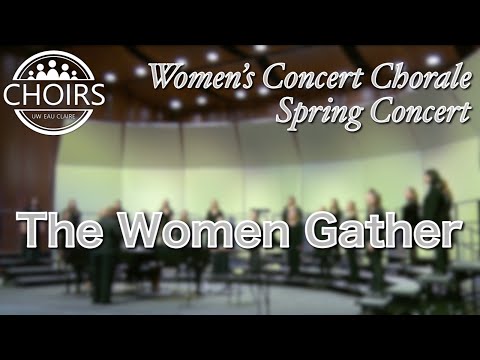 The Women Gather - Carol Maillard | Women's Concert Chorale