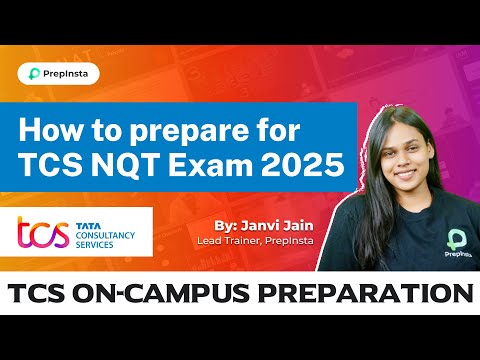 How to Prepare for TCS NQT Exam 2025 Batch | TCS On Campus Preparation