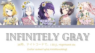 25-ji, Nightcord de. (25時、ナイトコードで。) - ‘Infinitely Gray’ [Color coded lyrics Kan/Rom/Eng] (FULL VER)