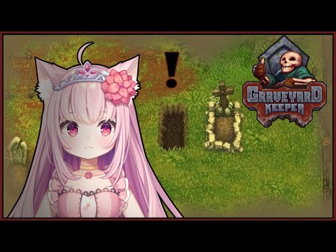 Back to digging! ♛Graveyard Keeper♛ Part 6