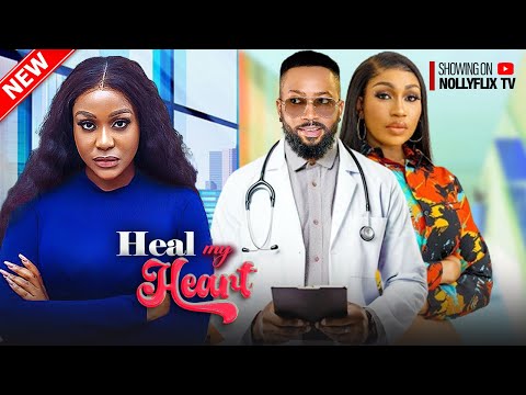 Heal My Heart - Uche Montana, Frederick Leonard, Ebube Nwagbo, Timini Egbuson | Nigerian Love Movie