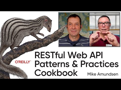 Patterns & Practices for RESTful Web APIs: Mike Amundsen talks about his new O'Reilly Cookbook