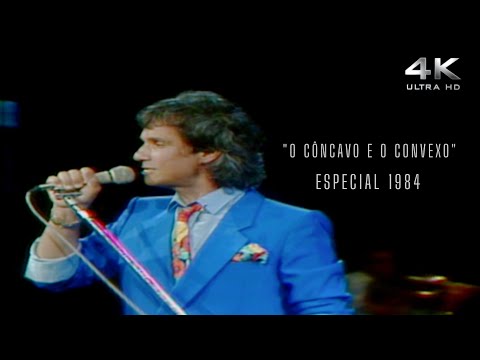 O Côncavo e o Convexo - Roberto Carlos Especial 1984 - 4K Ultra HD