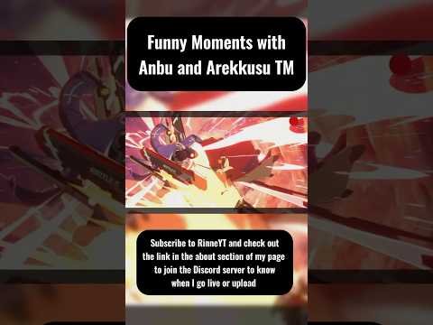 Me, Anbu #guiltygearstrive #funnymoments #fyp #homepage #gaming #rinneyt #rollbacknetcode