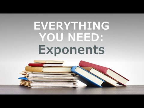 Everything You Need to Know About Exponents (18 new tricks!)