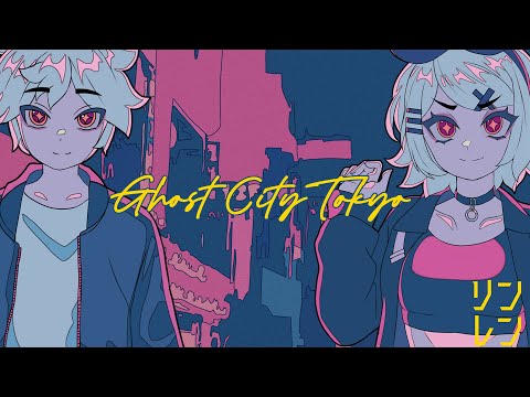 【Kagamine Rin and Len】Ghost City Tokyo【VOCALOID Cover】