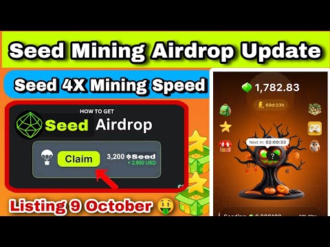 Seed Airdrop Update | Seed Airdrop 4X Mining Power | Buy Telegram Start | Seed Airdrop Criteria|