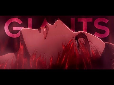 GIANTS [shingeki no kyojin/attack on titan amv]