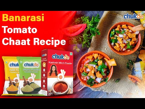 Banarasi Tamatar Chaat Recipe | Chukde Spices