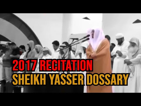 Mesmering Recitation from 2017 | Sheikh Yasser Dossary | Final Verses of Surah Zukhruf