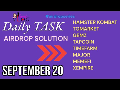 20 SEPTEMBER AIRDROP TASKS | HAMSTER KOMBAT • TOMARKET • GEMZ • XEMPIRE • TIMEFARM • MAJOR • MEMEFI