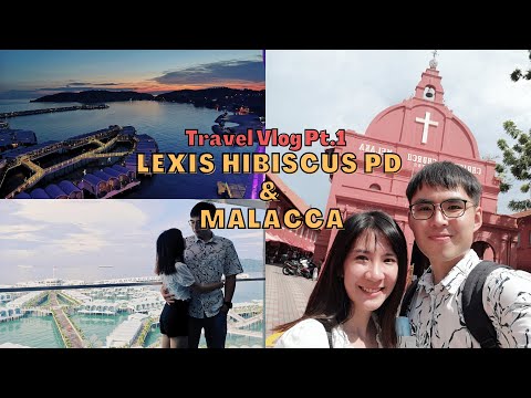 LEXIS HIBISCUS PORT DICKSON / Malacca Part 1 | Travel Vlog