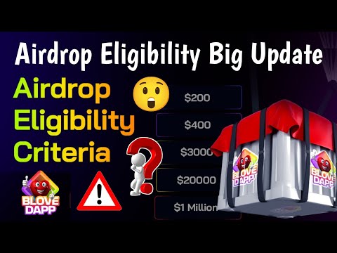 Blove Dapp Airdrop Eligibility Criteria ? Blove dapp airdrop criteria big update