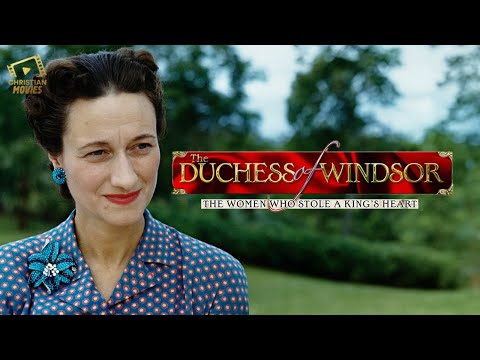 Cristian Movies | Duchess of Windsor