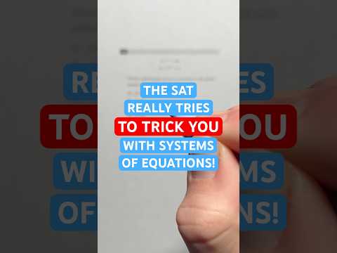 The #SAT Really Tries to #TRICK You With Systems of Equations! #Shorts