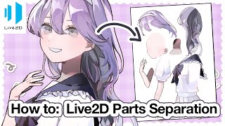 How to Separate Art for Animation! | Live2D Game Sprites Tutorial #1 - Parts Separation