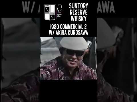 1980 Suntory Reserve Whisky Commercial 2 with Akira Kurosawa