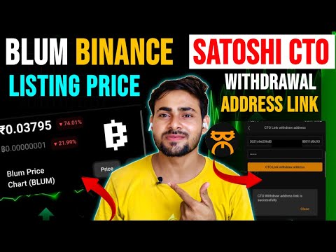 Blum Binance Listing Price || Satoshi Mining CTO Withdrawal Address Link || Blum Airdrop || Satoshi