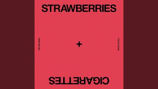 Strawberries & Cigarettes