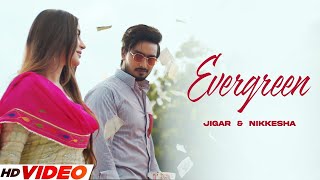 Evergreen (Official Video) Jigar | Kaptaan | Desi Crew | Nikkesha | Latest Punjabi Songs 2024