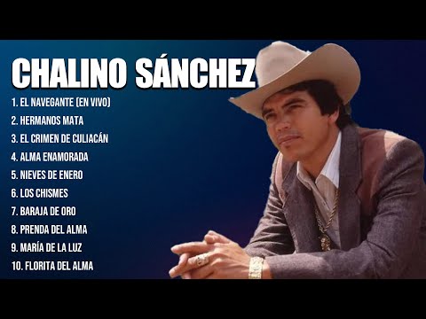 Chalino Sánchez Latin Songs Playlist Full Album ~ Best Songs Collection Of All Time