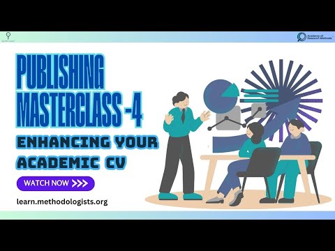 Publishing Masterclass 4: Enhancing Your Academic CV | Healthcare Humanized™