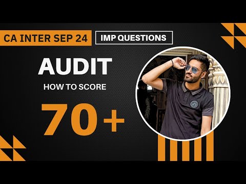 How to Score 70+ in Audit CA INTER SEP 24 EXAM | ICAI SEPTEMBER 2024 EXAM CA Pratik Thakkar