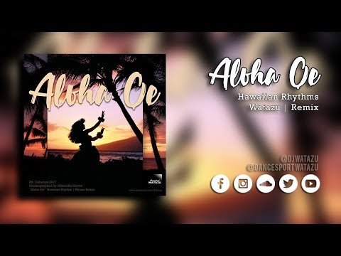 Aloha Oe (Hawaiian Rhythm) | Watazu Remix