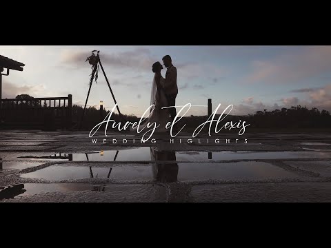 Aurely & Alexis | Wedding Highlights