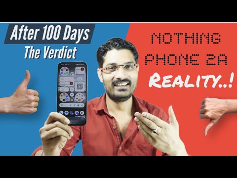 Nothing Phone 2a: Review After 100 Days