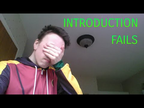 Introduction Fails