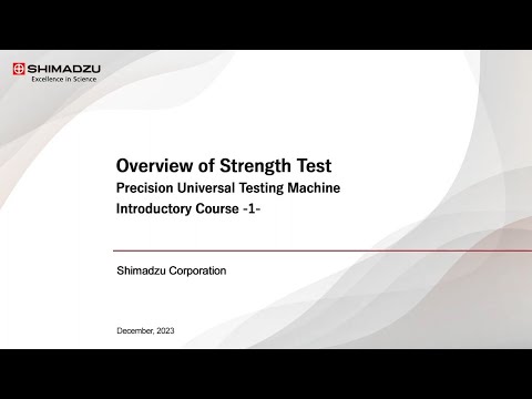 Precision Universal Testing Machine Introductory Course (1) Overview of Strength Test