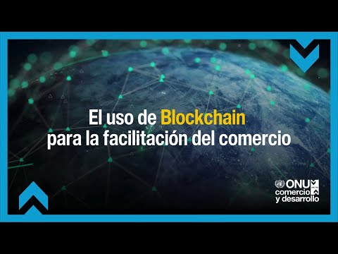 El uso de blockchain para la facilitación del comercio