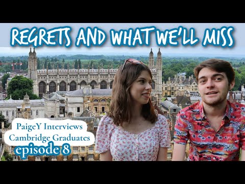 Our regrets and what we would have done differently | PaigeY Interviews Cambridge Graduates ep8