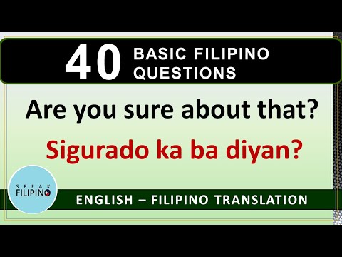 BASIC FILIPINO QUESTIONS #2 (English - Tagalog Translation)