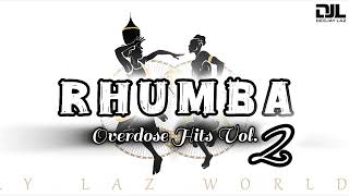 RHUMBA OVERDOSE HITS MIX VOL. 2 DJ LAZ {TSHALA MUANA KOFFI MBILIA BEL KANDA BONGOMAN PAPA FRANCO