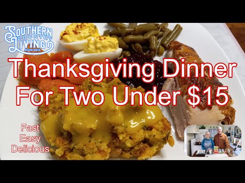 Thanksgiving Dinner For Two For Under 15 Dollars  --  Easy and Delicious !!