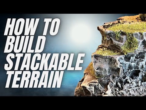 How To Build Stackable Table Top Terrain.