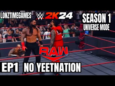 NO YEETNATION! |WWE2K24 Universe mode -season 1 EP1