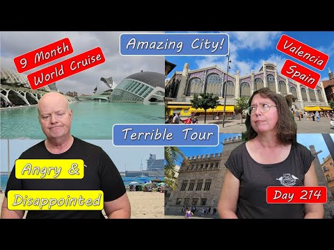 Valencia Spain Great City-  Terrible Tour - Ripped-Off and Angry